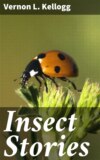 Insect Stories