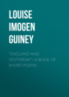 "England and Yesterday": A Book of Short Poems