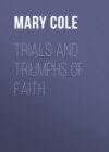 Trials and Triumphs of Faith