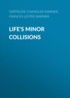 Life's Minor Collisions