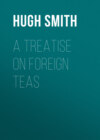 A Treatise on Foreign Teas