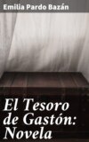 El Tesoro de Gastón: Novela