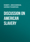 Discussion on American Slavery