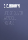 Life of Oliver Wendell Holmes