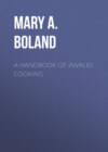 A Handbook of Invalid Cooking