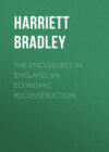 The Enclosures in England: An Economic Reconstruction