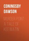 Murder Point: A Tale of Keewatin