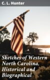 Sketches of Western North Carolina, Historical and Biographical