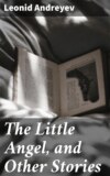 The Little Angel, and Other Stories