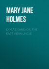 Dora Deane; Or, The East India Uncle