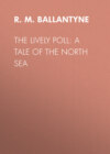 The Lively Poll: A Tale of the North Sea