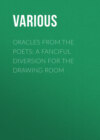 Oracles from the Poets: A Fanciful Diversion for the Drawing Room