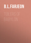 Toilers of Babylon