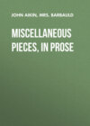 Miscellaneous Pieces, in Prose