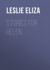 Stories for Helen