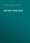 Better than Play