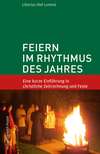 Feiern im Rhythmus des Jahres