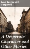 A Desperate Character and Other Stories