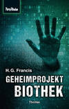 Space-Thriller 3: Geheimprojekt Biothek