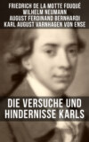 Die Versuche und Hindernisse Karls