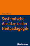 Systemische Ansätze in der Heilpädagogik