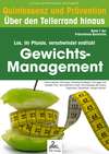 Gewichts-Management: Quintessenz und Prävention