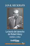 La teoría del derecho de Robert Alexy Análisis y crítica