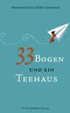 33 Bogen und ein Teehaus