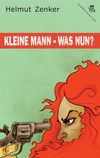 Kleine Mann - was nun?