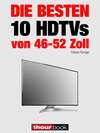 Die besten 10 HDTVs von 46 bis 52 Zoll