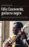 Félix Casaverde, guitarra negra