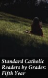 Standard Catholic Readers by Grades: Fifth Year