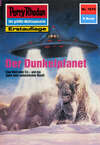 Perry Rhodan 1679: Der Dunkelplanet