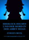 Sherlock Holmes und der Mord in der Abbey Road