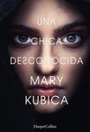 Una chica desconocida. Una sobrecogedora novela de suspense por la autora de Una buena chica