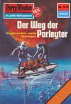 Perry Rhodan 1076: Der Weg der Porleyter