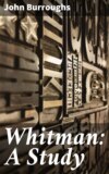 Whitman: A Study