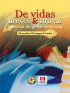 De vidas breves & bravas 