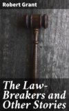 The Law-Breakers and Other Stories