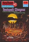 Perry Rhodan 1093: Testwelt Cheyraz