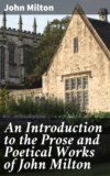 An Introduction to the Prose and Poetical Works of John Milton