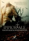 Immortale - Nachtfalke und Hexenmeister