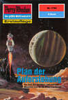 Perry Rhodan 1794: Plan der Auferstehung