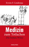 Medizin zum Totlachen