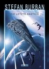 Das gefallene Imperium 1: Die letzte Bastion