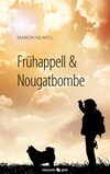 Frühappell & Nougatbombe