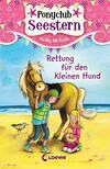 Ponyclub Seestern (Band 1) – Rettung für den kleinen Hund