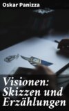 Visionen: Skizzen und Erzählungen