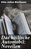 Das höllische Automobil: Novellen