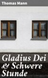 Gladius Dei & Schwere Stunde